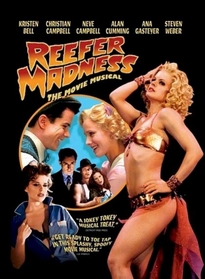 Reefer Madness: The Movie Musical - Movie Poster Reefer Madness: The Movie Musical - Movie Poster