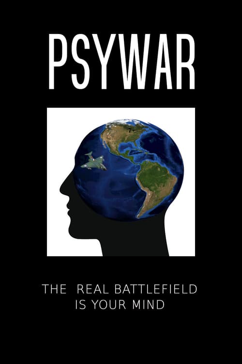 PsyWar: The real battlefield is your mind - Movie Poster PsyWar: The real battlefield is your mind - Movie Poster
