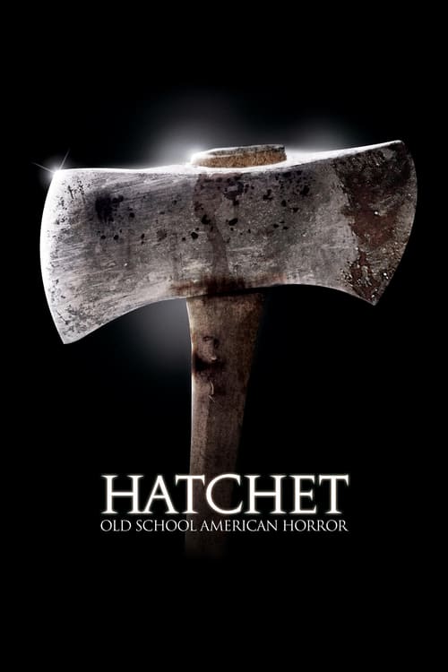Hatchet - Movie Poster Hatchet - Movie Poster
