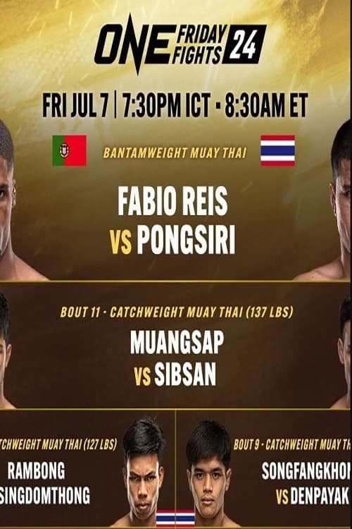 ONE Friday Fights 24: Reis vs. Pongsiri 2 - Movie Poster