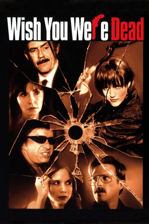 Wish You Were Dead - Movie Poster Wish You Were Dead - Movie Poster