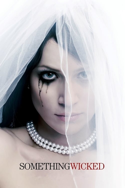 Something Wicked - Movie Poster Something Wicked - Movie Poster