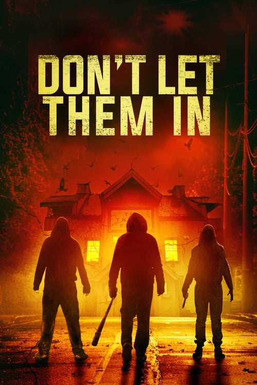 Don't Let Them In - Movie Poster Don't Let Them In - Movie Poster