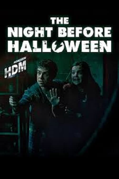 The Night Before Halloween - Movie Poster The Night Before Halloween - Movie Poster