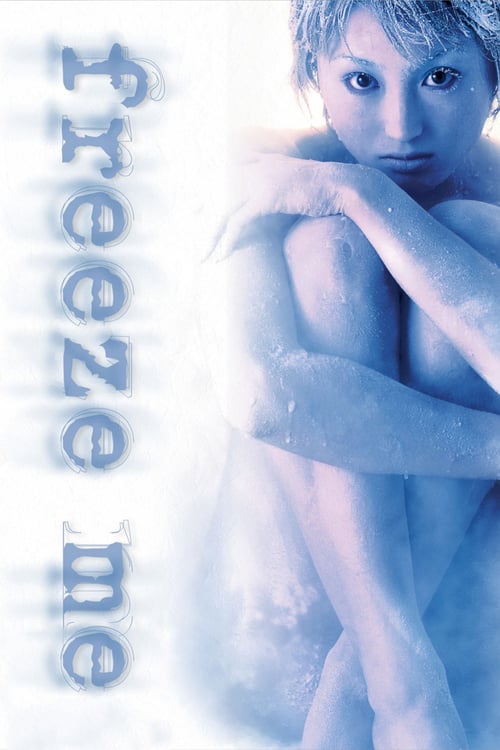 Freeze Me - Movie Poster Freeze Me - Movie Poster