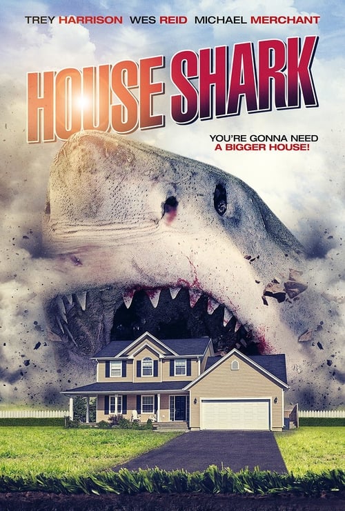 House Shark - Movie Poster House Shark - Movie Poster