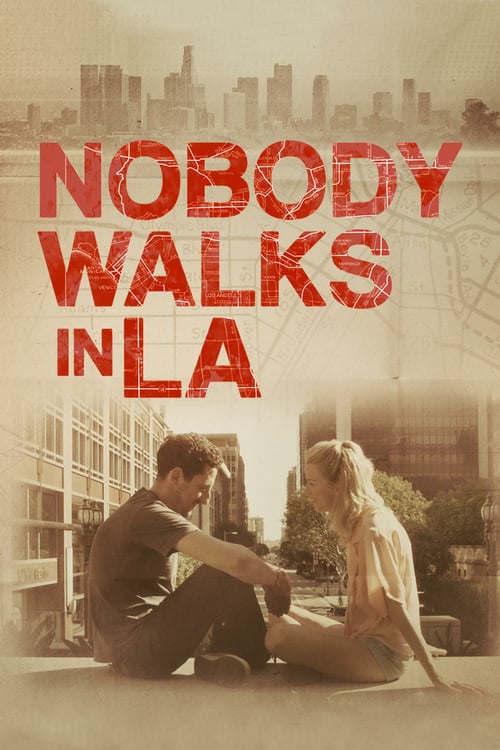 Nobody Walks in L.A. - Movie Poster Nobody Walks in L.A. - Movie Poster