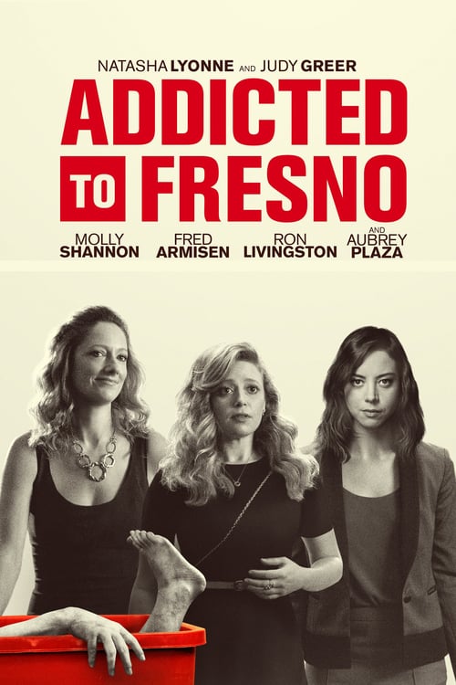 Addicted to Fresno - Movie Poster Addicted to Fresno - Movie Poster