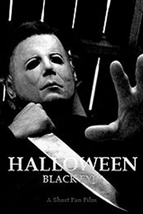 Halloween: Black Eyes - Movie Poster Halloween: Black Eyes - Movie Poster