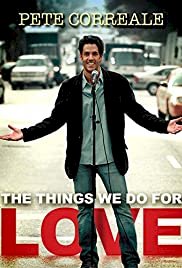 Pete Correale: The Things We Do For Love - Movie Poster