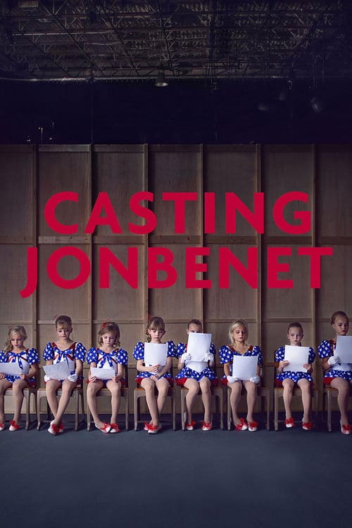 Casting JonBenet - Movie Poster Casting JonBenet - Movie Poster