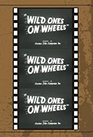 Wild Ones on Wheels - Movie Poster Wild Ones on Wheels - Movie Poster