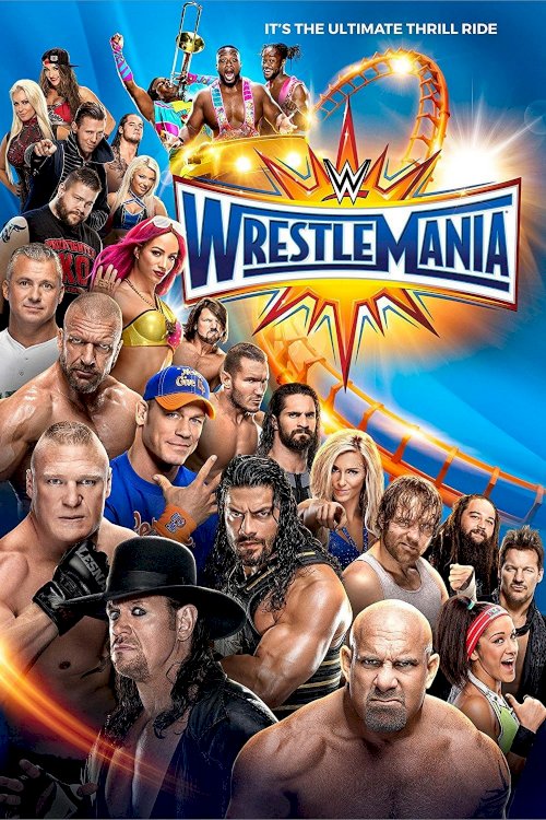 WWE WrestleMania 33 - Movie Poster WWE WrestleMania 33 - Movie Poster