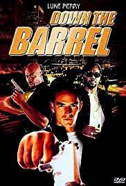 Down the Barrel - Movie Poster Down the Barrel - Movie Poster