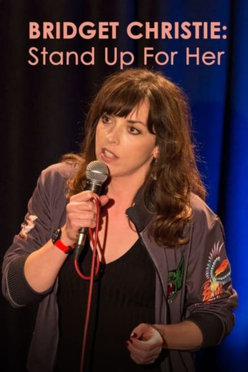 Bridget Christie: Stand Up For Her - Movie Poster Bridget Christie: Stand Up For Her - Movie Poster