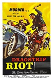 Dragstrip Riot - Movie Poster Dragstrip Riot - Movie Poster