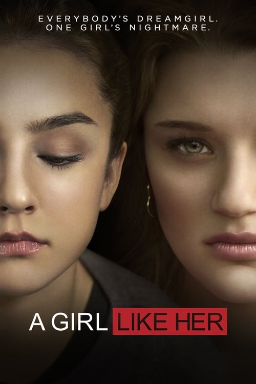 A Girl Like Her - Movie Poster A Girl Like Her - Movie Poster