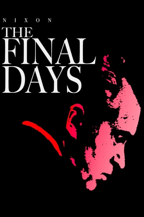 The Final Days - Movie Poster The Final Days - Movie Poster