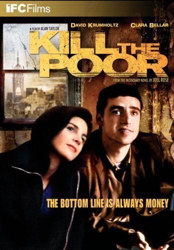 Kill the Poor - Movie Poster Kill the Poor - Movie Poster