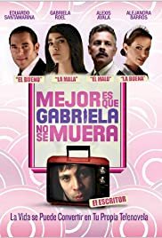 It's Better If Gabriela Doesn't Die - Movie Poster It's Better If Gabriela Doesn't Die - Movie Poster