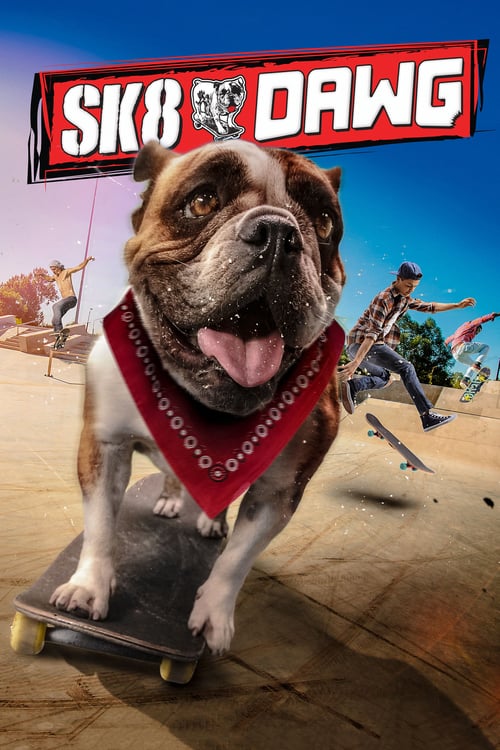Sk8 Dawg - Movie Poster Sk8 Dawg - Movie Poster
