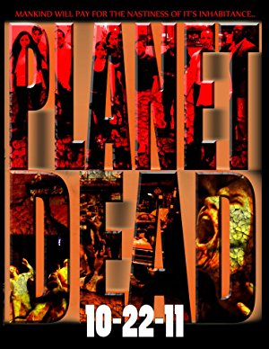 Planet Dead - Movie Poster Planet Dead - Movie Poster