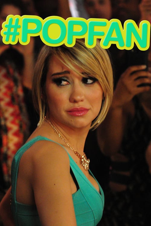 #PopFan - Movie Poster #PopFan - Movie Poster