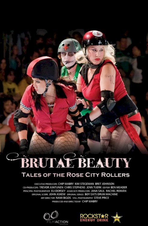 Brutal Beauty: Tales of the Rose City Rollers - Movie Poster Brutal Beauty: Tales of the Rose City Rollers - Movie Poster