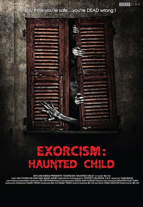 Exorcism: Haunted Child - Movie Poster Exorcism: Haunted Child - Movie Poster