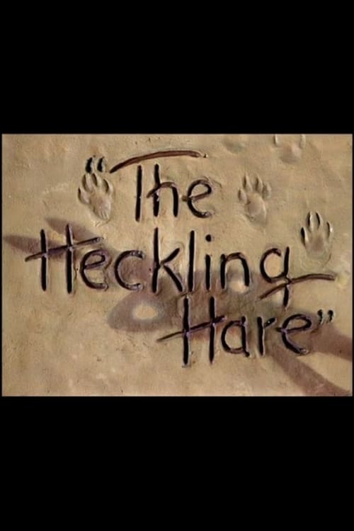 The Heckling Hare - Movie Poster The Heckling Hare - Movie Poster