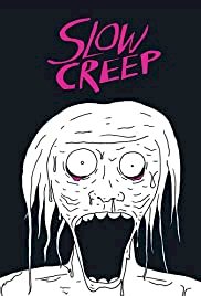 Slow Creep - Movie Poster Slow Creep - Movie Poster