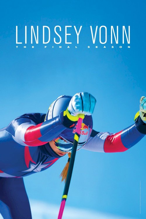Lindsey Vonn: The Final Season - Movie Poster Lindsey Vonn: The Final Season - Movie Poster