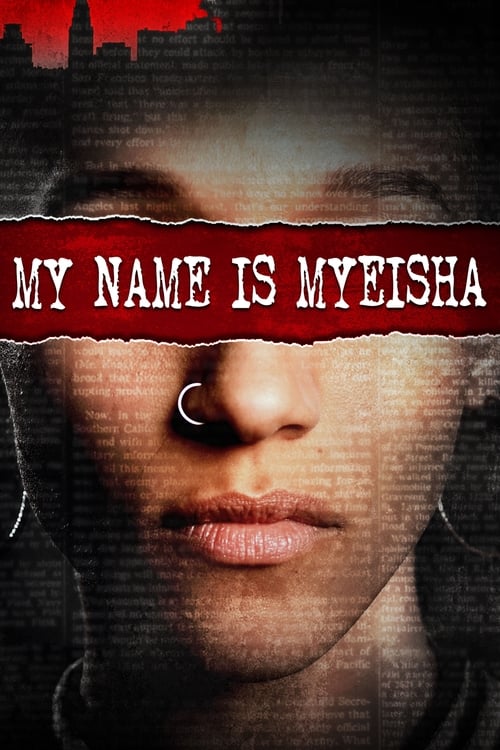 My Name Is Myeisha - Movie Poster