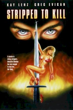 Stripped to Kill - Movie Poster Stripped to Kill - Movie Poster