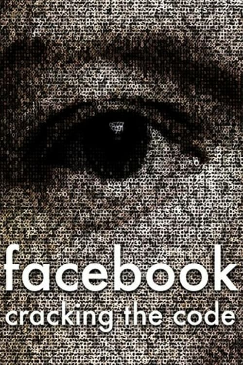 Facebook: Cracking the Code - Movie Poster