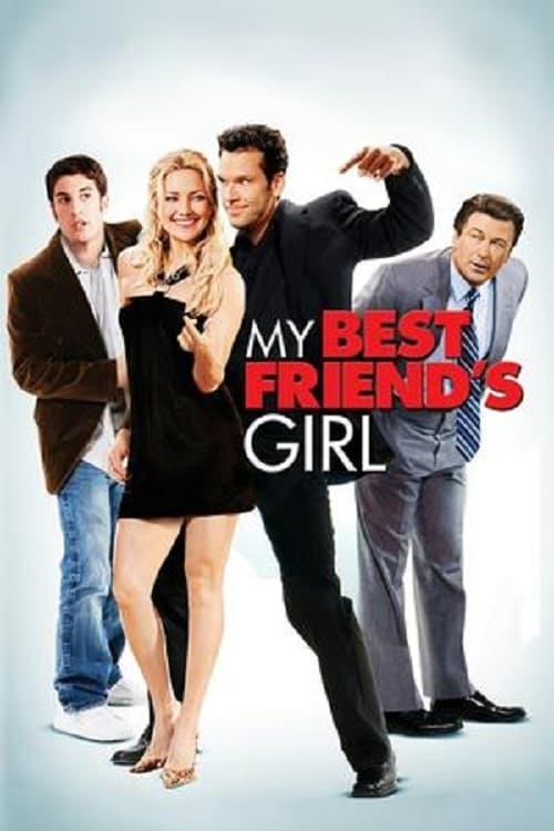 My Best Friend's Girl - Movie Poster My Best Friend's Girl - Movie Poster