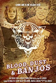 Blood, Dust and Banjos - Movie Poster Blood, Dust and Banjos - Movie Poster