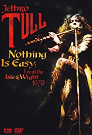 Jethro Tull: Nothing Is Easy - Live at the Isle of Wight 1970 - Movie Poster Jethro Tull: Nothing Is Easy - Live at the Isle of Wight 1970 - Movie Poster