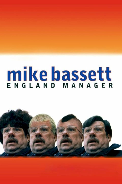 Mike Bassett: England Manager - Movie Poster Mike Bassett: England Manager - Movie Poster