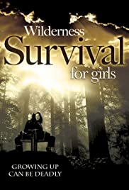 Wilderness Survival for Girls - Movie Poster Wilderness Survival for Girls - Movie Poster