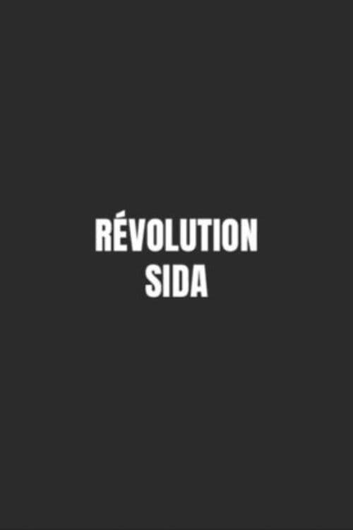 Révolution SIDA - Movie Poster Révolution SIDA - Movie Poster