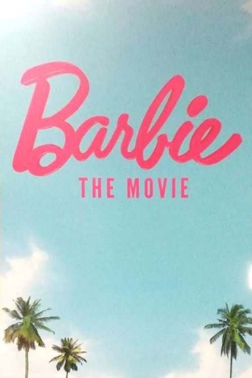 Barbie - Movie Poster Barbie - Movie Poster