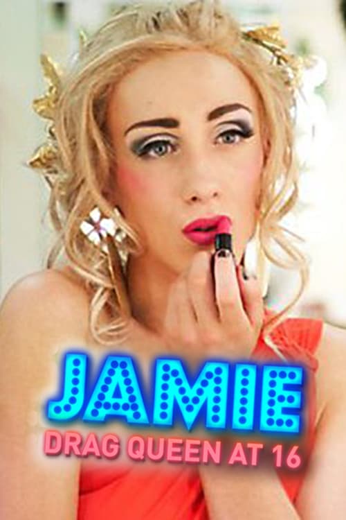 Jamie: Drag Queen at 16 - Movie Poster Jamie: Drag Queen at 16 - Movie Poster