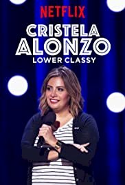 Cristela Alonzo: Lower Classy - Movie Poster Cristela Alonzo: Lower Classy - Movie Poster