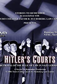 Hitlers Courts - Betrayal of the rule of Law in Nazi Germany - Movie Poster Hitlers Courts - Betrayal of the rule of Law in Nazi Germany - Movie Poster