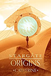 Stargate Origins: Catherine - Movie Poster Stargate Origins: Catherine - Movie Poster