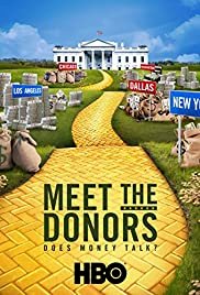 Meet the Donors: Does Money Talk? - Movie Poster Meet the Donors: Does Money Talk? - Movie Poster