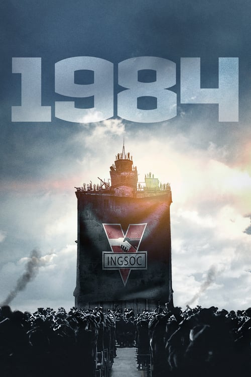 Nineteen Eighty-Four - Movie Poster Nineteen Eighty-Four - Movie Poster
