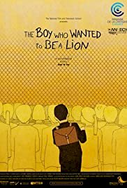 The Boy Who Wanted To Be A Lion - Movie Poster The Boy Who Wanted To Be A Lion - Movie Poster