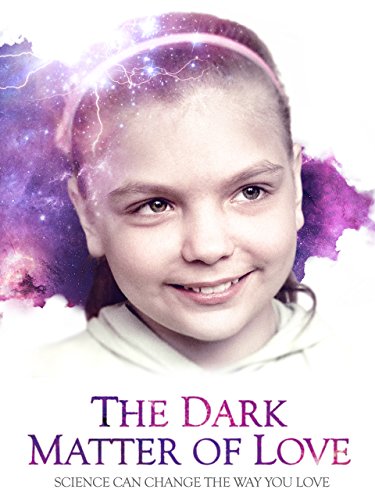 The Dark Matter of Love - Movie Poster